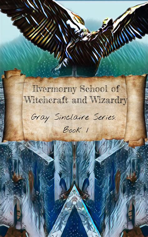 Ilvermorny sschool of witchcraft and wizardry